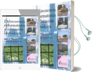 Descargar AudioLibro Delincuencia, Reformatorio y Educacion Liberadora de Jose Ortega Esteban año 2013