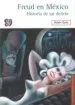 AudioLibro Freud en Mexico. Historia de un Delirio de Ruben Gallo