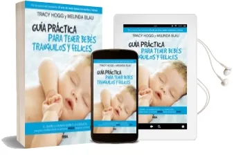 Descargar AudioLibro Guia Practica para Tener Bebes Tranquilos y Felices de Tracy Hogg año 2013