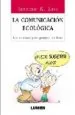 AudioLibro La Comunicacion Ecologica: Un Manual para Grupos de Base de Jerome K. Liss