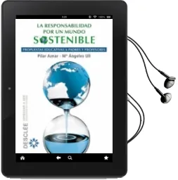 Descargar AudioLibro La Responsabilidad por un Mundo Sostenible: Propuestas Educativas a Padres y Profesores de Pilar Aznar Minguet año 2013