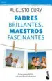 AudioLibro Padres Brillantes, Maestros Fascinantes de Augusto Cury