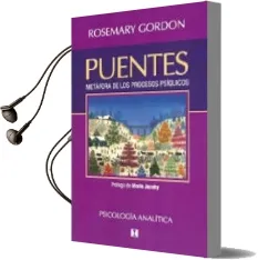 Descargar AudioLibro Puentes. Metafora de los Procesos Psiquicos de Rosemary Gordon año 2013