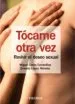 AudioLibro Tocame Otra Vez: Revivir el Deseo Sexual de Miguel Costa Cabanillas