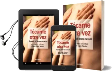 Descargar AudioLibro Tocame Otra Vez: Revivir el Deseo Sexual de Miguel Costa Cabanillas año 2013