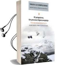 Descargar AudioLibro Viaje a la Complejidad Iii: El Psiquismo de Nicolas Caparros año 2013