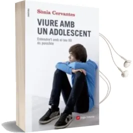 Descargar AudioLibro Viure amb un Adolescent de Sonia Cervantes año 2013