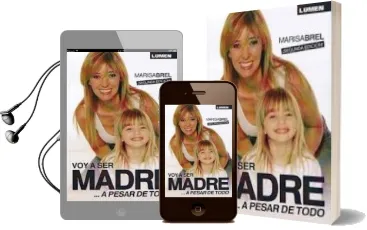 Descargar AudioLibro Voy a ser Madre a Pesar de Todo de Marisa Brel año 2013