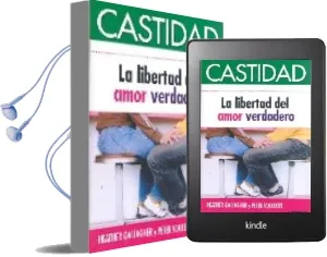 Descargar AudioLibro Castidad, la Libertad del Amor Verdadero de Heather Gallagher año 2013