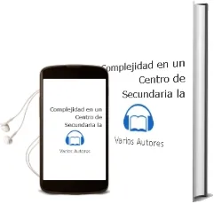 Descargar AudioLibro Complejidad en un Centro de Secundaria, la de Varios Autores año 2013