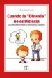 AudioLibro Cuando la Dislexia no es Dislexia. un Acercamiento desde la Neuro Ciencia Cognitiva. de Maria Jesus Benedet Alvarez