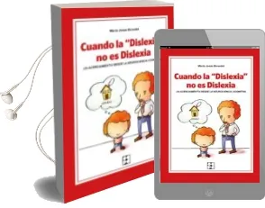 Descargar AudioLibro Cuando la Dislexia no es Dislexia. un Acercamiento desde la Neuro Ciencia Cognitiva. de Maria Jesus Benedet Alvarez año 2013