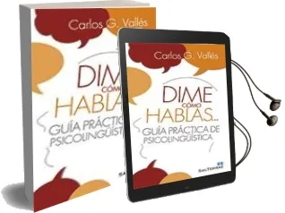 Descargar AudioLibro Dime Como Hablas de Carlos Gonzalez Valles año 2013