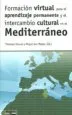 AudioLibro Formacion Virtual para el Aprendizaje Permanente y el Intercambio Cultural en el Mediterraneo de Thouraya Ed. Daouas