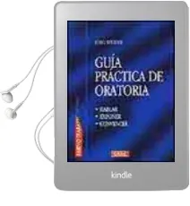 Descargar AudioLibro Guia Practica de la Oratoria: Hablar, Exponer, Convencer de Jurg Studer año 2013