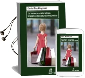 Descargar AudioLibro La Infancia Materialista: Crecer en la Cultura de David Buckingham año 2013