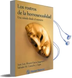 Descargar AudioLibro Los Rostros de la Homosexualidad. una Mirada desde el Escenario de Juan Luis Alvarez Gayou Jungerson año 2013