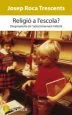 AudioLibro Religio a l Escola? de Josep Roca Trescents