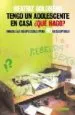AudioLibro Tengo un Adolescente en Casa ¿Que Hago?: Todas las Respuestas par a no Desesperar de Beatriz Goldberg
