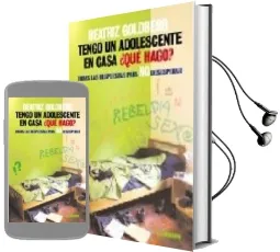 Descargar AudioLibro Tengo un Adolescente en Casa ¿Que Hago?: Todas las Respuestas par a no Desesperar de Beatriz Goldberg año 2013