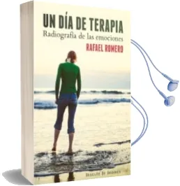 Descargar AudioLibro Un dia de Terapia: Radiografia de las Emociones de Rafael Romero año 2013
