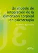 AudioLibro Un Modelo de Integracion de la Dimension Corporal en Psicoterapia de Ana Gimeno Bayon Cobos