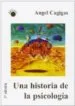 AudioLibro Una Historia de la Psicologia (3ª Ed.) de Angel Cagigas