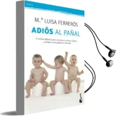 Descargar AudioLibro Adios Pañal de Mª Luisa Ferreros año 2013