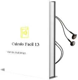 Descargar AudioLibro Calculo Facil 13 de Varios Autores año 2013