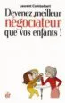 AudioLibro Devenez Meilleur Négociateur que vos Enfants : Comment Améliorer ses Relations Avec sa Progéniture  de Laurent Combalbert