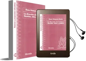 Descargar AudioLibro Direccion de Centros. Gestion Etica y Politica de Rosa Vazquez Recio año 2013