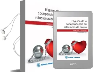 Descargar AudioLibro El Guion de la Codependencia en Relaciones de Pareja de Gloria Noriega Gayol año 2013