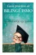 AudioLibro Guia Practica de Bilinguismo de Varios Autores
