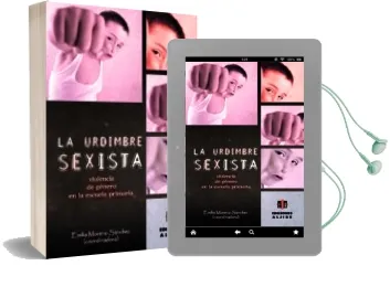 Descargar AudioLibro La Urdimbre Sexista de Emilia Moreno Sanchez año 2013