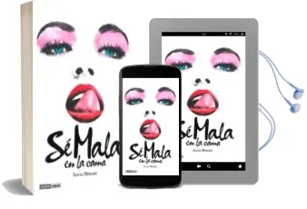 Descargar AudioLibro Sé Mala en la Cama de Alicia Misrahi año 2013