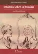 AudioLibro Estudios Sobre la Psicosis (Edicion Reescrita y Ampliada) de Jose Maria Alvarez