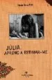 AudioLibro Julia, Aprenc a Estimar-Me de Marga Serra Alias