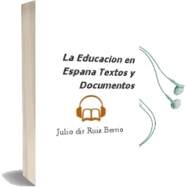 Descargar AudioLibro La Educacion en España: Textos y Documentos de Julio (Dir.) Ruiz Berrio año 2013