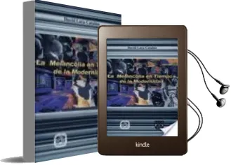 Descargar AudioLibro La Melancolia en Tiempos de la Modernidad de David Lara Catalan año 2013