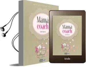 Descargar AudioLibro Mama Coach: Una Guia Esencial para Madres y Padres de Marta Martinez año 2013