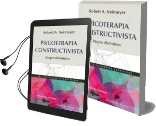 Descargar AudioLibro Psicoterapia Constructivista: Rasgos Distintivos de Rober A. Neimeyer año 2013