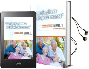 Descargar AudioLibro Recuerde, Piense y Trabaje sus Manos. Nivel 1. Cuaderno de Trabaj o para Personas Mayores. de Mª Amparo Herrero Polo año 2013