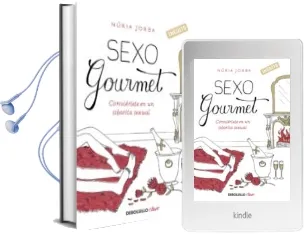 Descargar AudioLibro Sexo Gourmet de Nuria Jorba año 2013