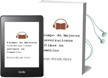 Descargar AudioLibro Tiempo de Mujeres: Conversaciones Intimas en Femenino de Marian Alizade Alcira año 2013