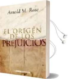 Descargar AudioLibro El Origen de los Prejuicios de Arnold M. Rose año 2013