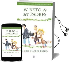 Descargar AudioLibro El Reto de ser Padres de Joseph Knobel Freud año 2013