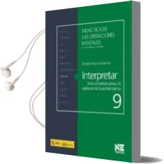 Descargar AudioLibro Interpretar: De la Comprension Previa a la Explicacion de los aco Ntecimientos de Amalia Murcio Maghei año 2013