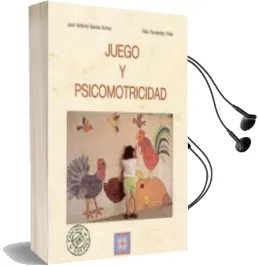 Descargar AudioLibro Juego y Psicomotricidad de Felix Fernandez Vidal año 2013