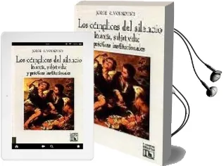 Descargar AudioLibro Los Complices del Silencio: Infancia, Subjetividad y Practicas in Stitucionales de Jorge R. Volnovich año 2013