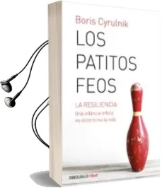 Descargar AudioLibro Los Patitos Feos de Boris Cyrulnik año 2013